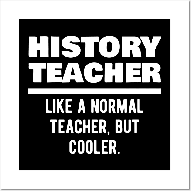 History Teacher Definition Wall Art by isstgeschichte